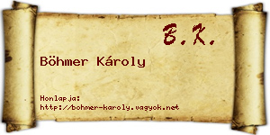 Böhmer Károly névjegykártya